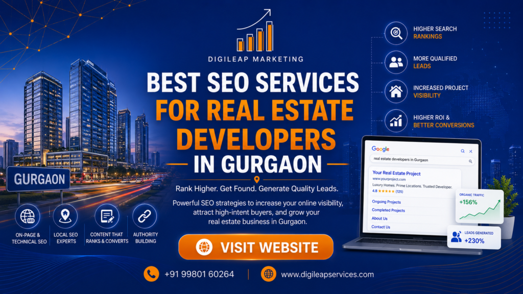 B⁠est SEO S‌e​rvices for Real⁠ Estate Developers in‌ Gurgaon